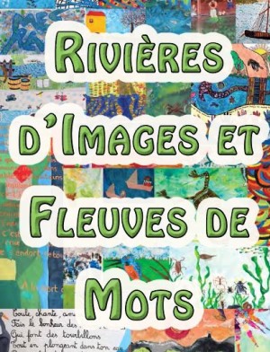 Visuel Rivières d'images et fleuves de mots